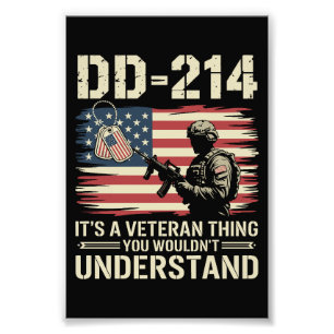 DD-214 Its A Veteran Thing You Wouldn't Understand Photo Print