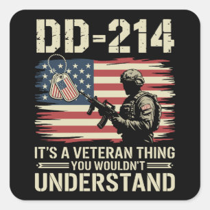 DD-214 Its A Veteran Thing You Wouldn't Understand Square Sticker