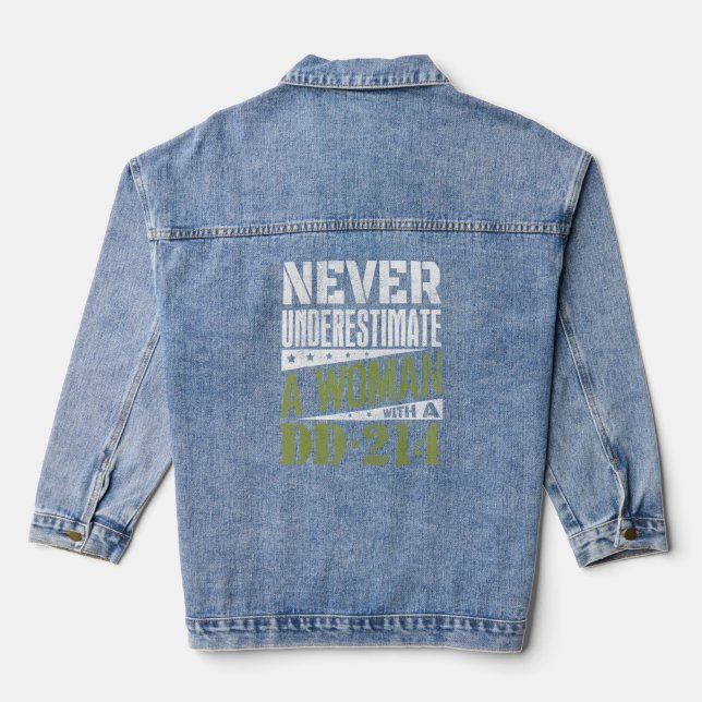 Dd-214 Never Underestimate A Woman With Dd214 Vete Denim Jacket (Back)