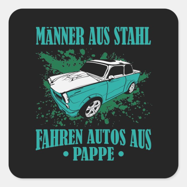 DDR. Trabi "Steel men, papp cars Square Sticker (Front)