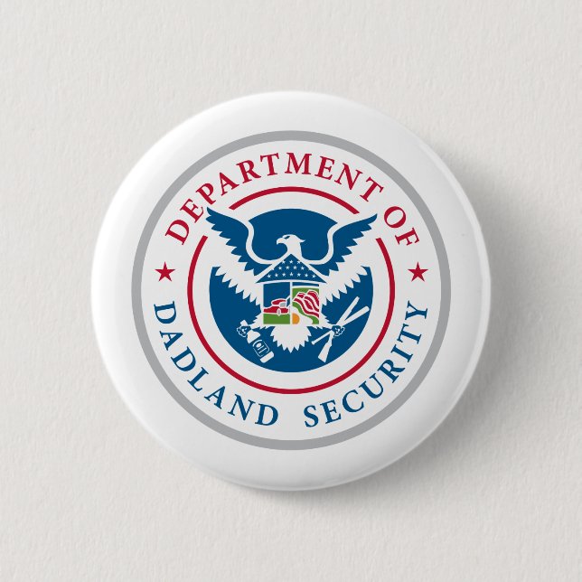 DDS - Department of Dadland Security 2 Inch Round Button (Front)
