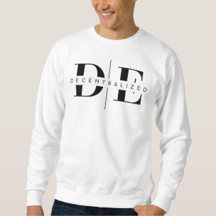 DE Decentralized for Financial Freedom Crypto Sweatshirt