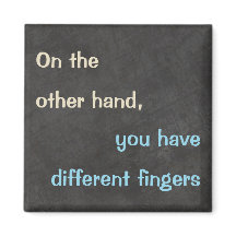 "De l'autre côté" Drôle Aimant Citation