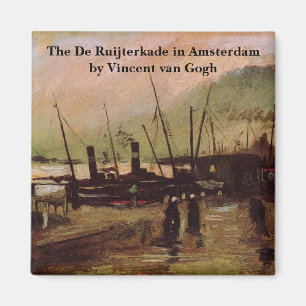 De Ruijterkade in Amsterdam by Vincent van Gogh Magnet