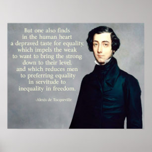 de Tocqueville Equality Quote Poster