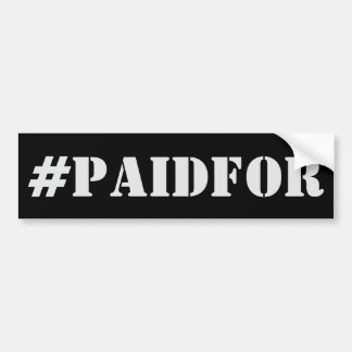 De Voiture Autocollant #PAIDFOR - Payé !