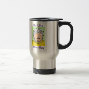 De Voyage Soyez comme Mme May Travel Mug