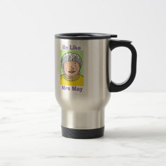 De Voyage Soyez comme Mme May Travel Mug
