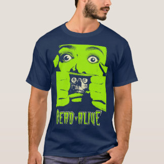 Dead Alive T-Shirt