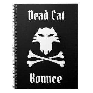 Dead Cat Bounce Notebook