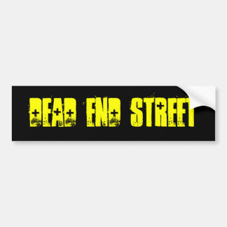 Dead End Street Bumper Sticker