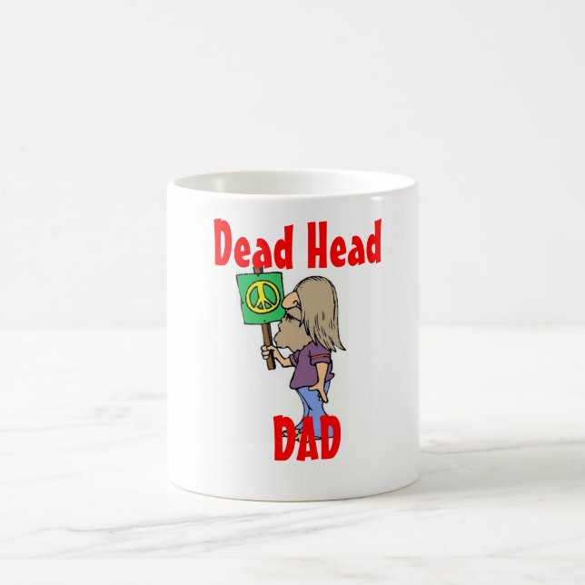 "DEAD HEAD DAD"  MUG!! COFFEE MUG (Center)