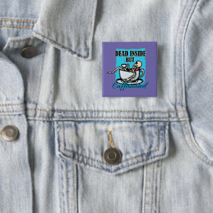 Dead Inside But Caffeinated Coffee Loving Skeleton 2 Inch Square Button