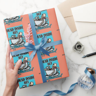 Dead Inside But Caffeinated Coffee Loving Skeleton Wrapping Paper