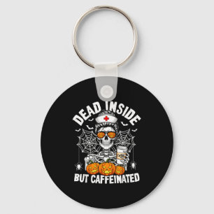 Dead Inside But Caffeinated Funny Nurse Halloween  Keychain