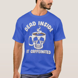 Dead Inside But Caffeinated Halloween Coffee Pumpk T-Shirt