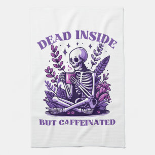 Dead Inside But Caffeinated Kitchen Towel