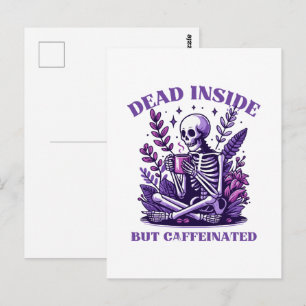 Dead Inside But Caffeinated Postcard