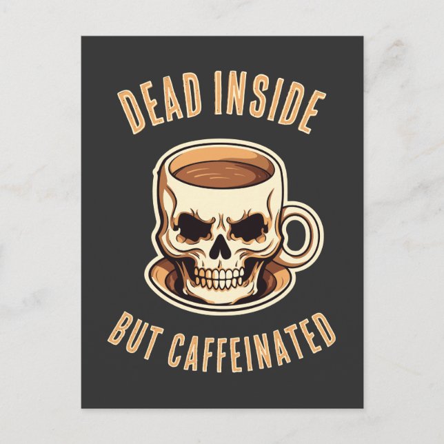 Dead Inside But Caffeinated Skull Coffee Mug Postcard (Front)