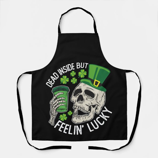 Dead Inside But Feelin' Lucky Skull St Patrick's Apron (Front)