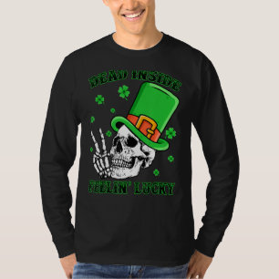 Dead Inside But Feeling Lucky Shamrock Skull St Pa T-Shirt