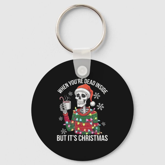 Dead Inside But Festive_ Skeleton Christmas Coco X Keychain (Front)