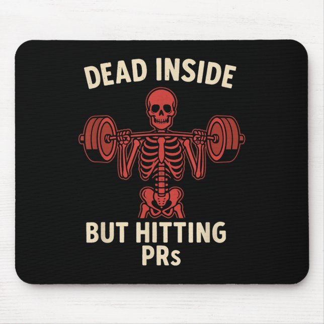 Dead Inside But Hitting Prs – Funny Skeleton Gym L Mouse Pad (Front)