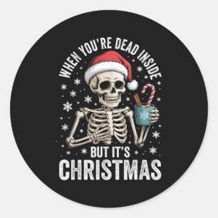 Dead Inside But It's Christmas Skeleton Coffee San Classic Round Sticker