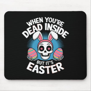 Dead Inside But It's Easter Skull Bunny Funny Egg Mouse Pad