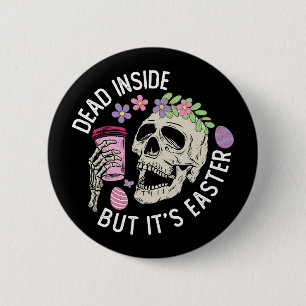 Dead Inside But It's Easter Skull Coffee Eggs 2 Inch Round Button