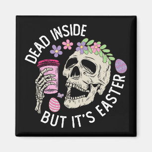 Dead Inside But It's Easter Skull Coffee Eggs Magnet