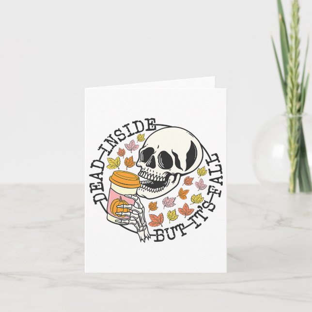 Dead Inside But Its Fall Halloween  Card (Front)