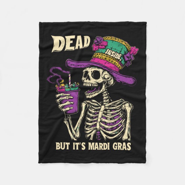 Dead Inside But It's Mardi Gras Funny Skeleton Cof Fleece Blanket (Front)