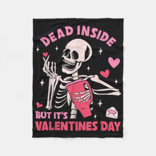 Dead Inside But Its Valentines Day Funny Skeleton Fleece Blanket