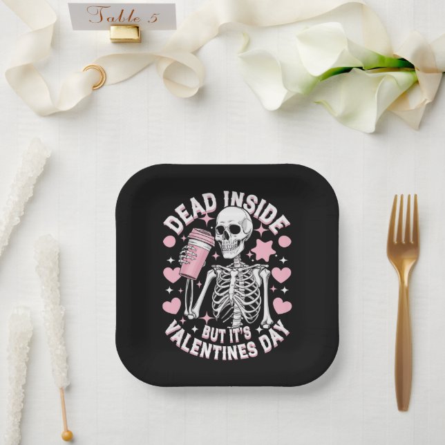 Dead Inside But It's Valentines Day Funny Skeleton Paper Plate (Wedding)