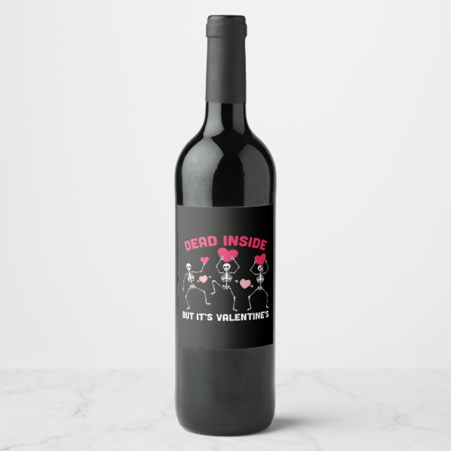 Dead Inside But It's Valentine's Wine Label (Front)