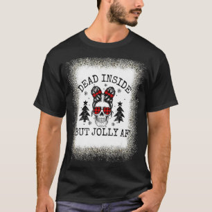Dead Inside But Jolly AF, Bleached Leopard Mom Lif T-Shirt