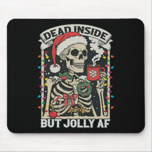 Dead Inside But Jolly Af Funny Skeleton Lights Chr Mouse Pad