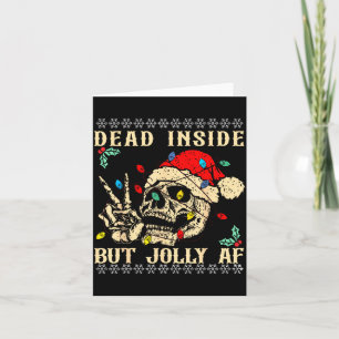 Dead Inside But Jolly Af Funny Skeleton Santa Hat Card