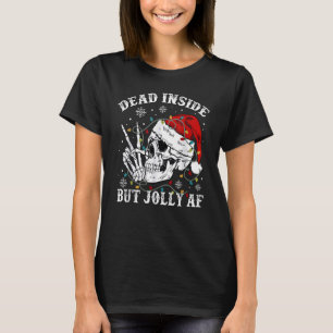 Dead Inside But Jolly AF Skeleton Santa Hat Christ T-Shirt