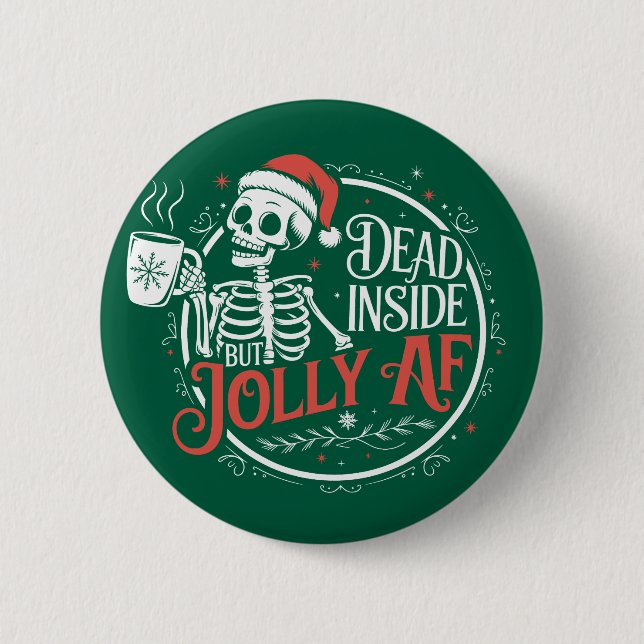 Dead Inside But Jolly Af Skull Santa Claus Xmas 2 Inch Round Button (Front)