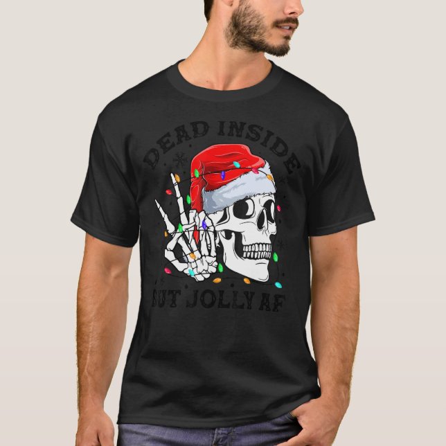 Dead Inside But Jolly AF Skull Santa Hat Christmas T-Shirt (Front)