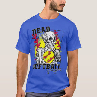 Dead inside but softball season funny skeleton cof T-Shirt