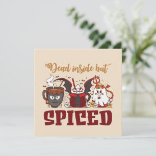 Dead Inside But Spiced