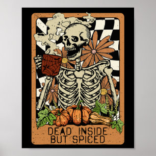 Dead Inside But Spiced Skeleton Groovy Halloween M Poster