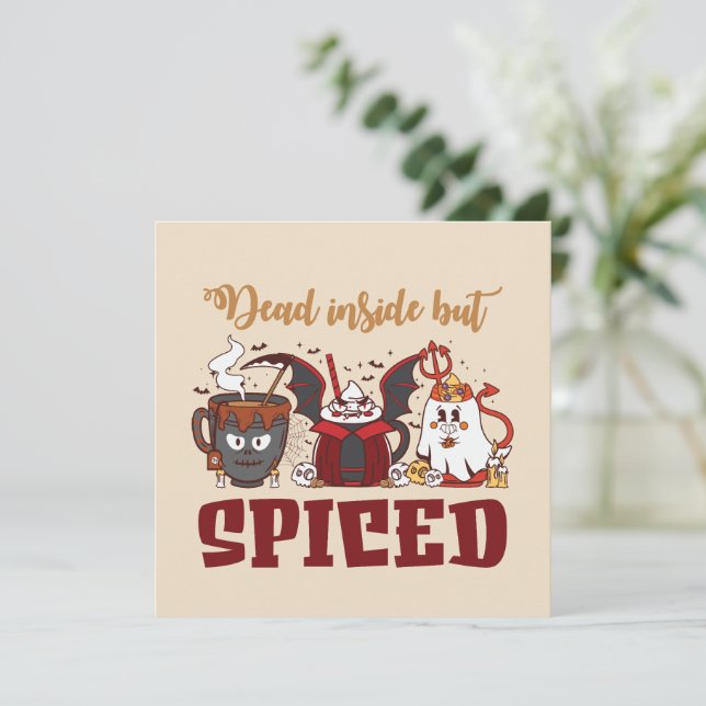 Dead Inside But Spiced – Spooky Halloween (Standing Front)