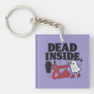 Dead Inside, Dressed Cute – Square Keychain