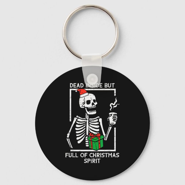 Dead Inside Full Christmas Srit Skeleton Xmas Wome Keychain (Front)