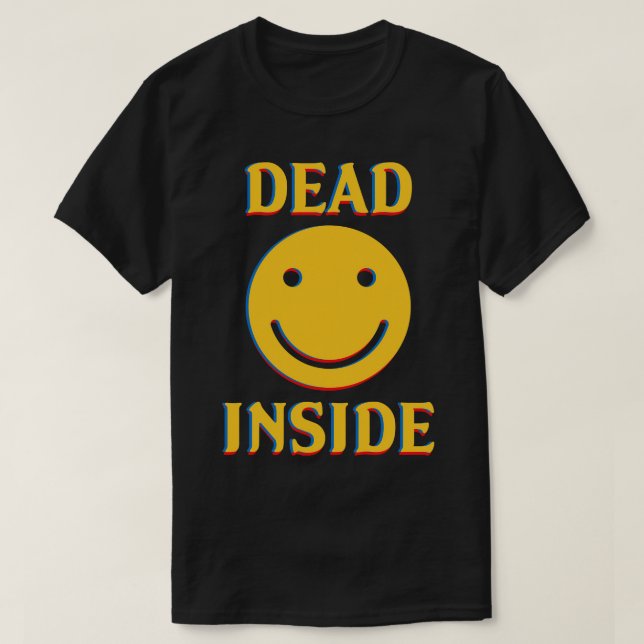 Dead Inside Glitch Style T-Shirt (Design Front)