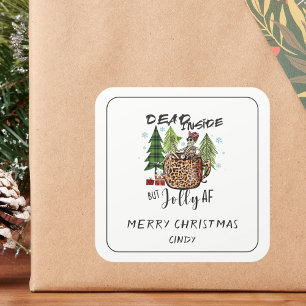 Dead Inside Jolly AF Christmas Funny Quote Square Sticker